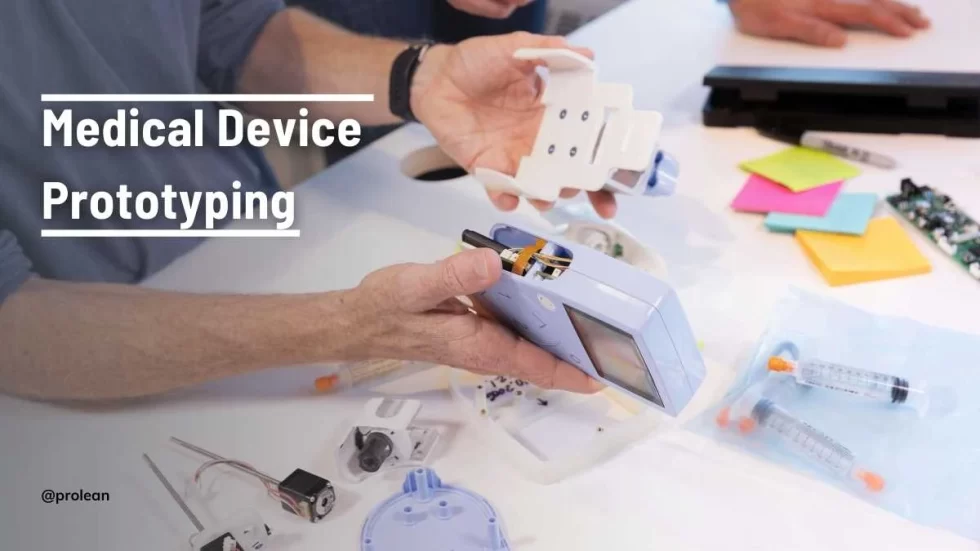 An Ultimate Guide To Medical Device Prototyping