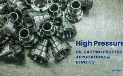 High Pressure Die Casting Process Applications & Benefits