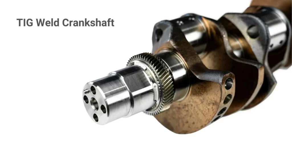 The image features a TIG welded crankshaft, highlighting the neat and precise welds that join different crankshaft parts.