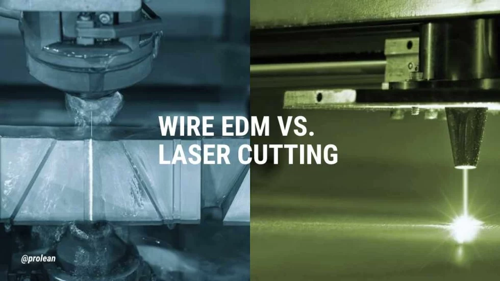 The Ultimate Analysis Between Wire EDM Vs Laser Cutting