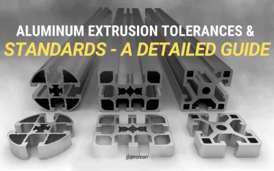 Aluminum Extrusion Tolerances & Standards – A Detailed Guide