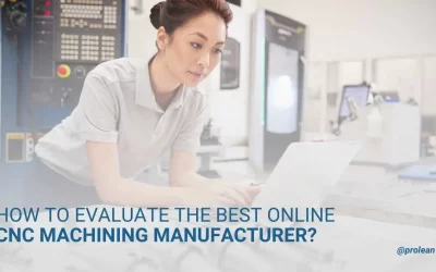 How to Evaluate the Best Online CNC Machining Manufacturer?