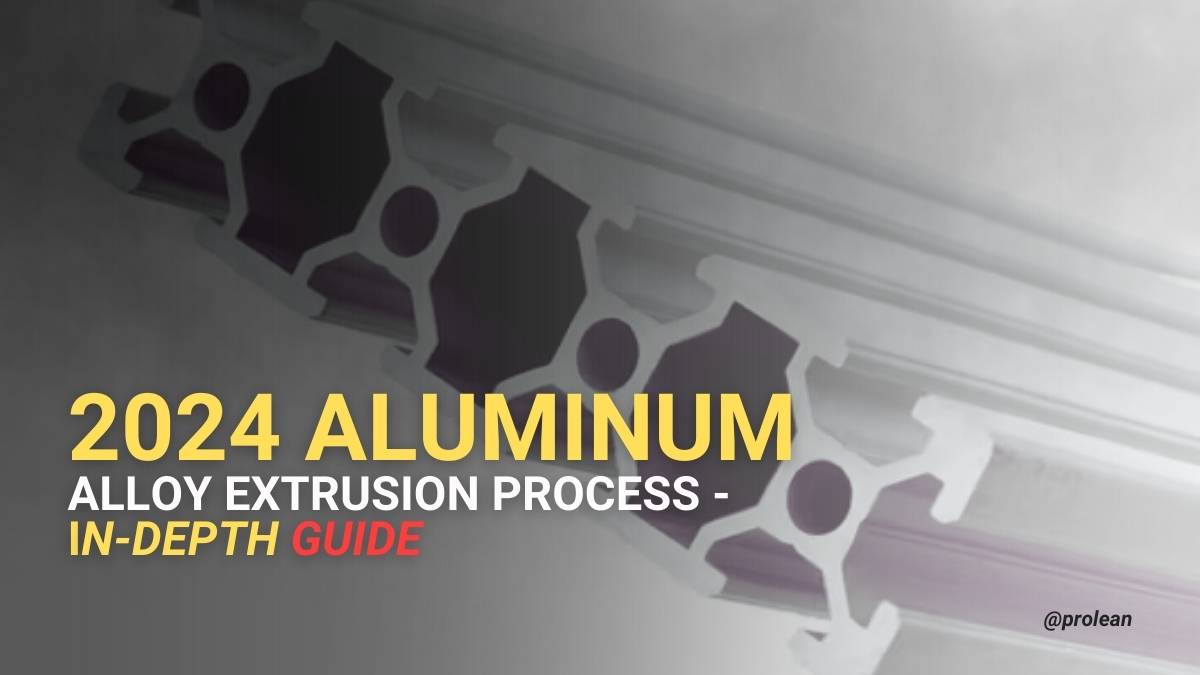 2024 Aluminum Alloy Extrusion Process