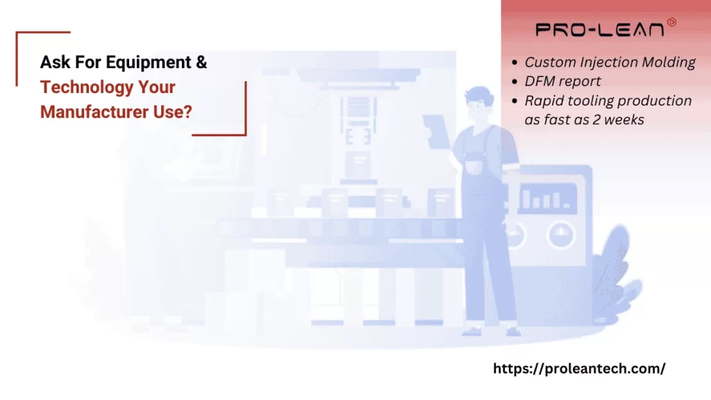 Infographic encouraging customers to ask their supplier about the equipment and technology used in manufacturing. 