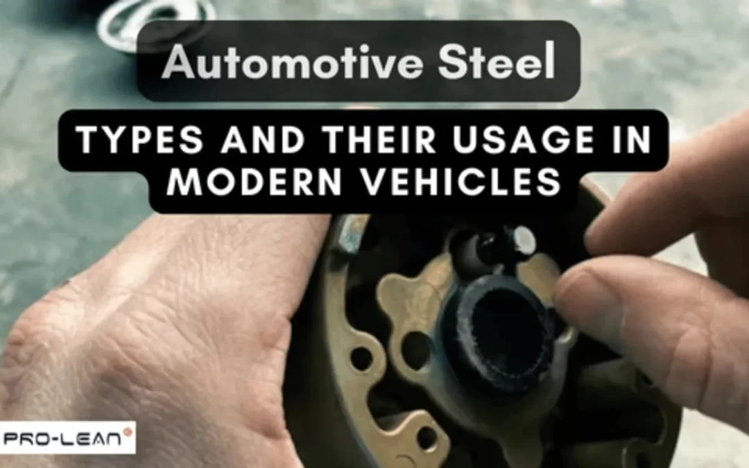 Types of Automotive Steel and Their Usage in Modern Vehicles