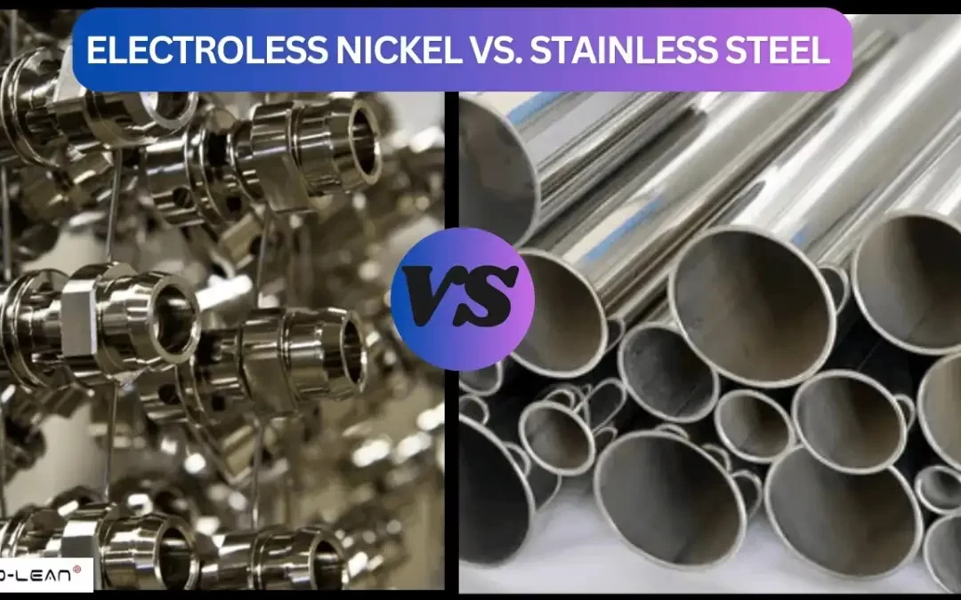 Electroless Nickel Vs. Stainless Steel: A Difference Guide