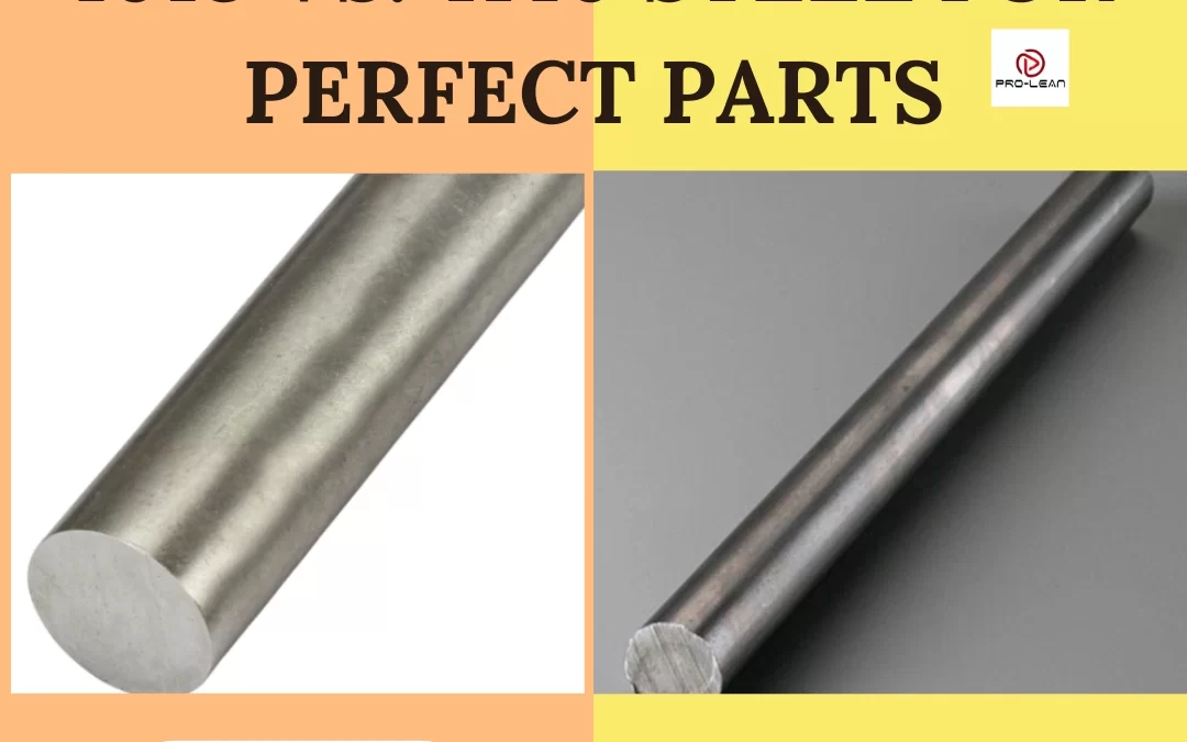 Choosing Between 1018 vs. 4140 Steel For Perfect Parts