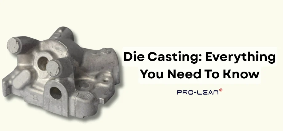 Aluminum die casting part with text “Die Casting: Everything You Need To Know”