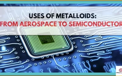 Uses Of Metalloids: From Aerospace To Semiconductors