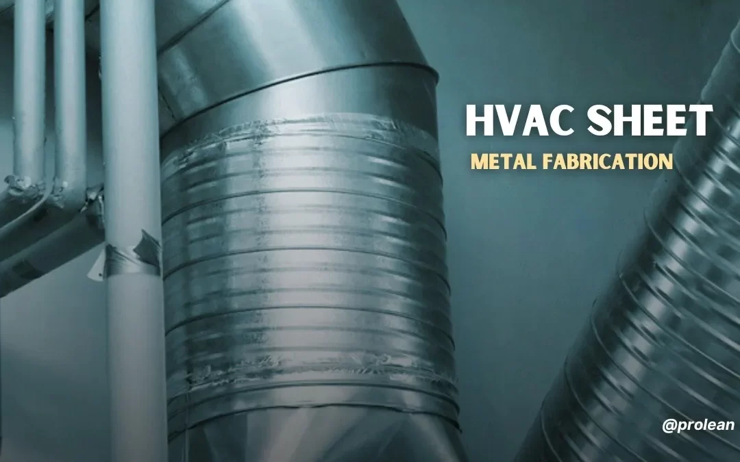 What You Should Know About HVAC Sheet Metal Fabrication
