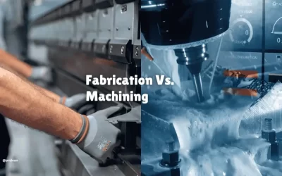 Fabrication vs Machining: Key Difference and When to Use Each