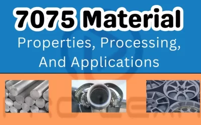 7075 Material: Properties, Processing, And Applications
