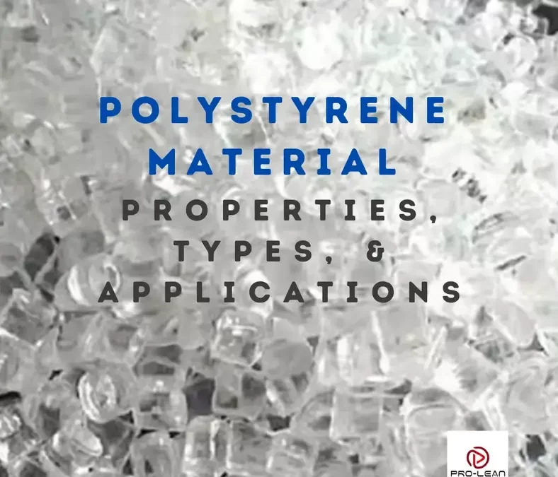 Polystyrene Material- Properties, Types, & Applications