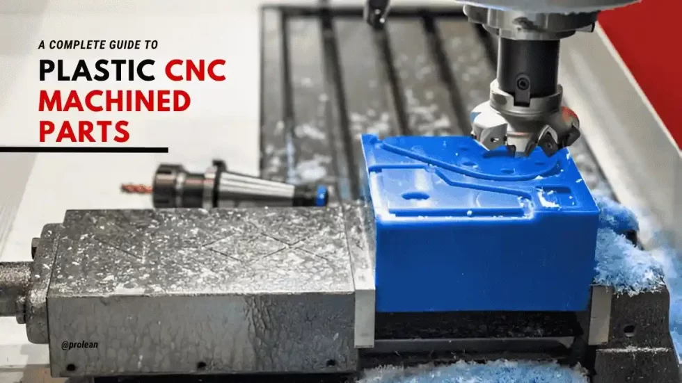 Complete Guide to CNC Plastic Parts Machining