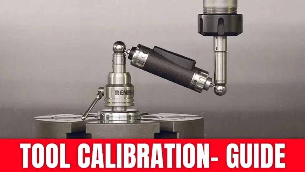 The Tool Calibration Guide: Types & Process