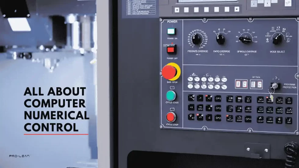 Get to know all about Computer Numerical Control