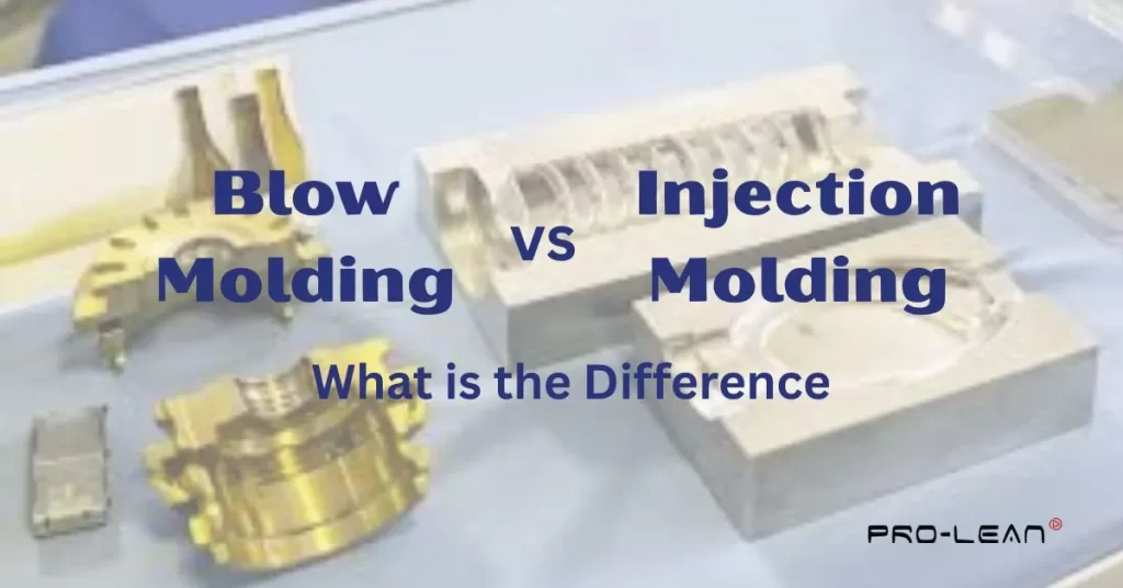 Featured image of blog with molds in the background, text “Blow Molding vs Injection Molding: What is the difference?” and Prolean Tech Logo