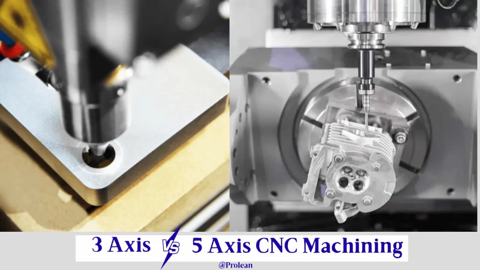 3-Axis Vs 5-Axis CNC Machining: Key Differences