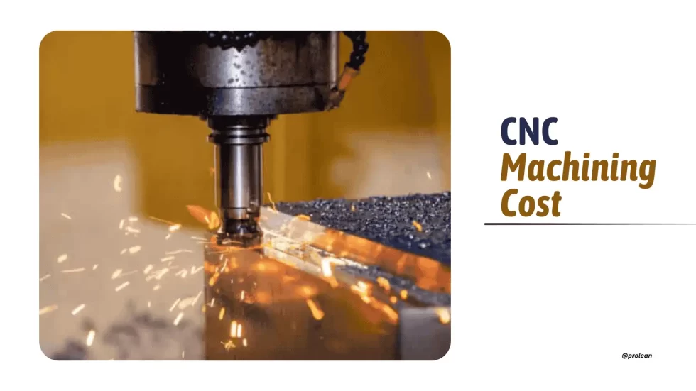 CNC Machining Cost Guide: Factors, Prices, and Savings Tips