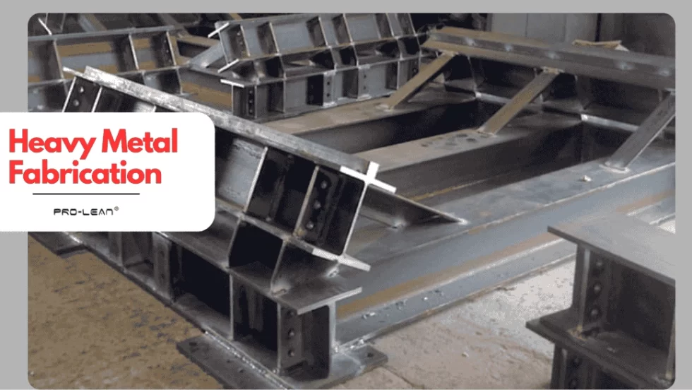 Heavy Metal Fabrication: Types, Materials, and Applications