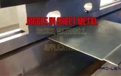 Joggle in Sheet Metal: Basics, Materials, & Applications