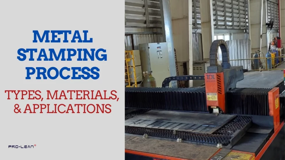 Metal Stamping Process: Types, Materials, & Applications