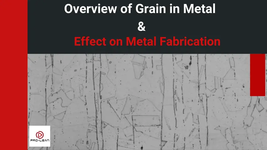 Title slide showing metal grain microstructure with text "Overview of Grain in Metal and Effect on Metal Fabrication
