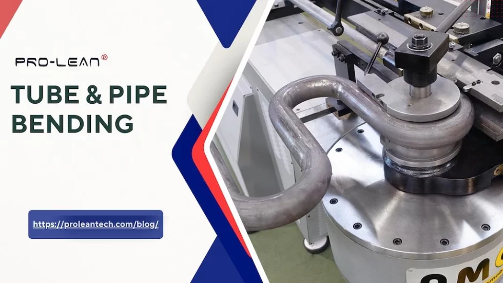 Tube and Pipe Bending: Types of Methods, Tooling, and Uses