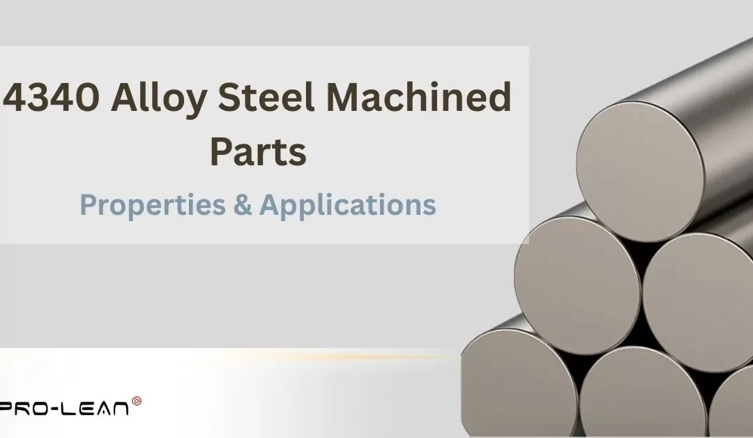 4340 Alloy Steel Machined Parts: Applications & Properties