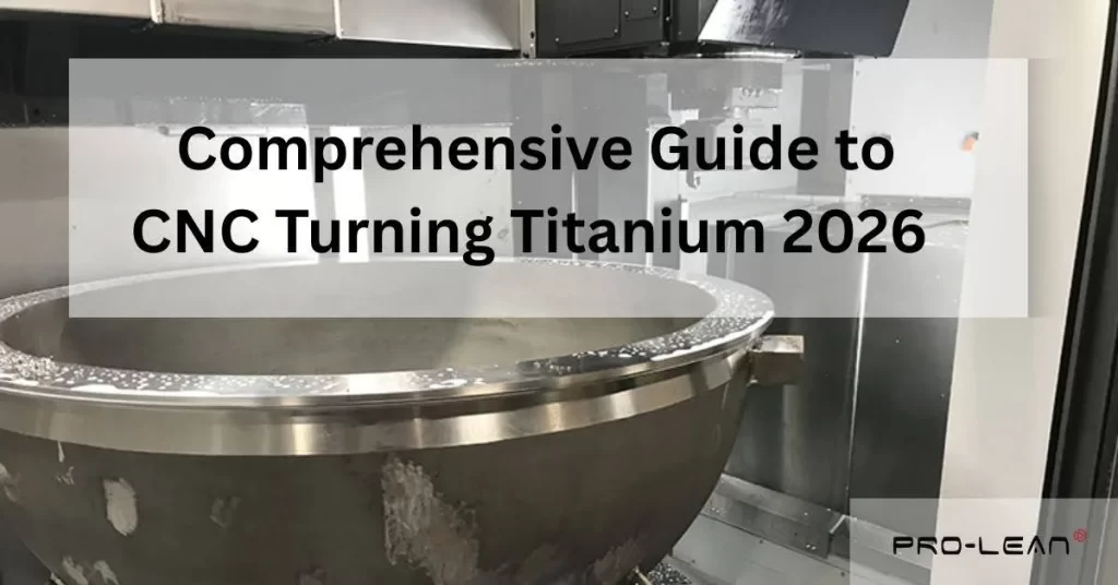 Featured blog image for “Comprehensive Guide to CNC Turning Titanium 2026