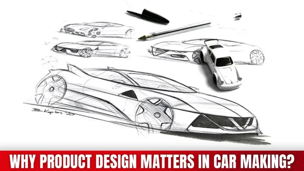 Step by Step Guide To Product Design In Automotive Industry Step by Step Guide To Product Design In Automotive Industry