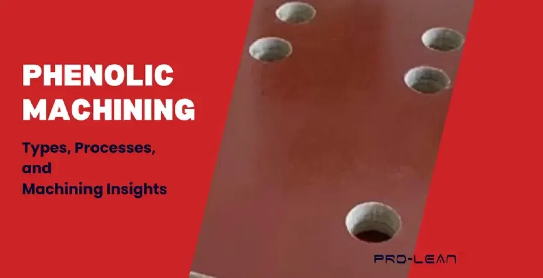 Mecanizado fenólico: tipos, procesos y perspectivas