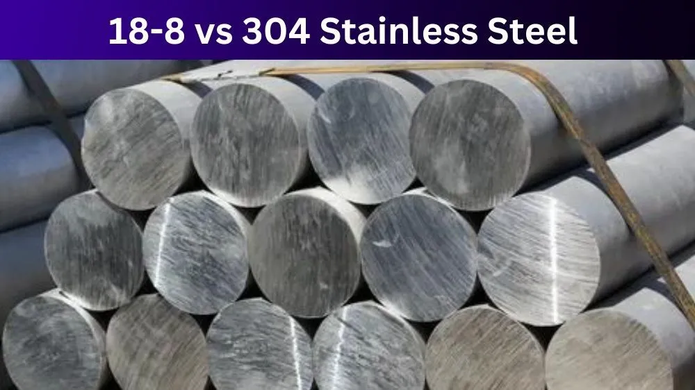 An image with a close-up of stainless steel rods, with text “18-8 vs 304 stainless steel” at the top