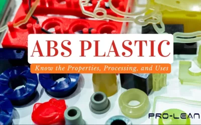 ABS Plastic: Know the Properties, Processing, and Uses
