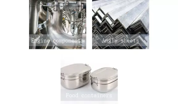 Application of stainless steel grades in engine components, angle sheets, and food containers.