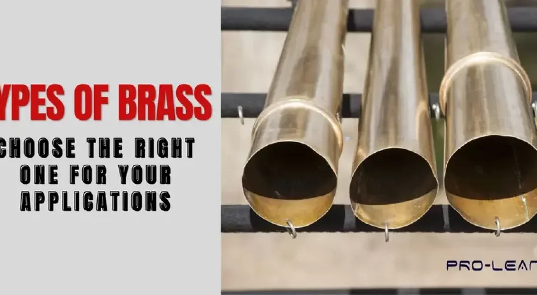 Types of Brass: Choose the Right One for Your Applications