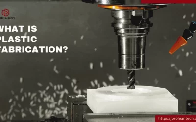 What is Plastic Fabrication? Methods, Materials, and Applications