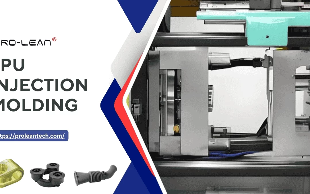 TPU Injection Molding: Material, Properties, Process, & Design