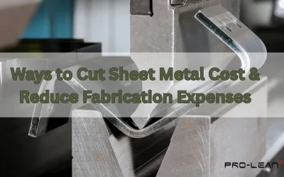 Ways to Cut Sheet Metal Cost & Reduce Fabrication Expenses