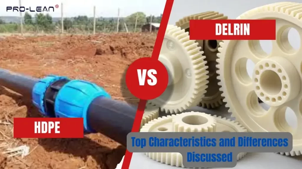HDPE vs Delrin: Top Characteristics and Differences Discussed