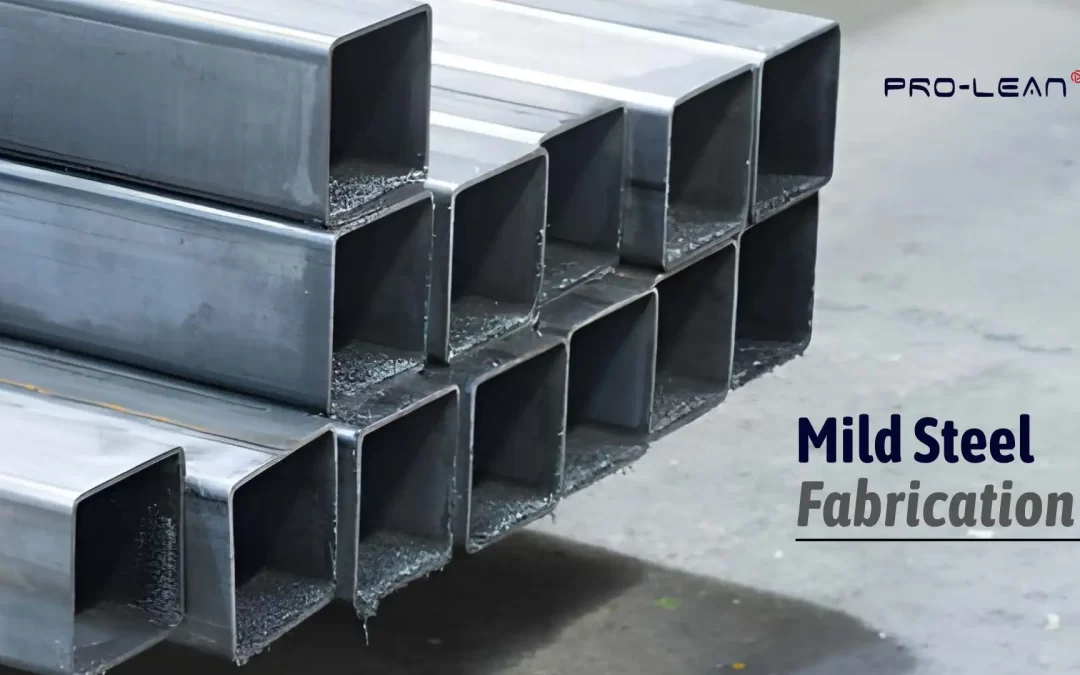 What Is Mild Steel Fabrication – Types, Benefits & Uses
