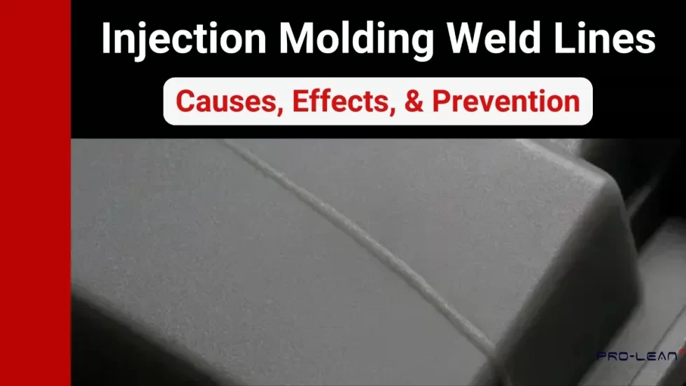 Injection Molding Weld Lines: Causes, Effects, & Prevention