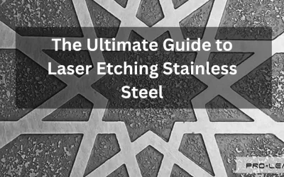 An Ultimate Guide to Laser Etching Stainless Steel