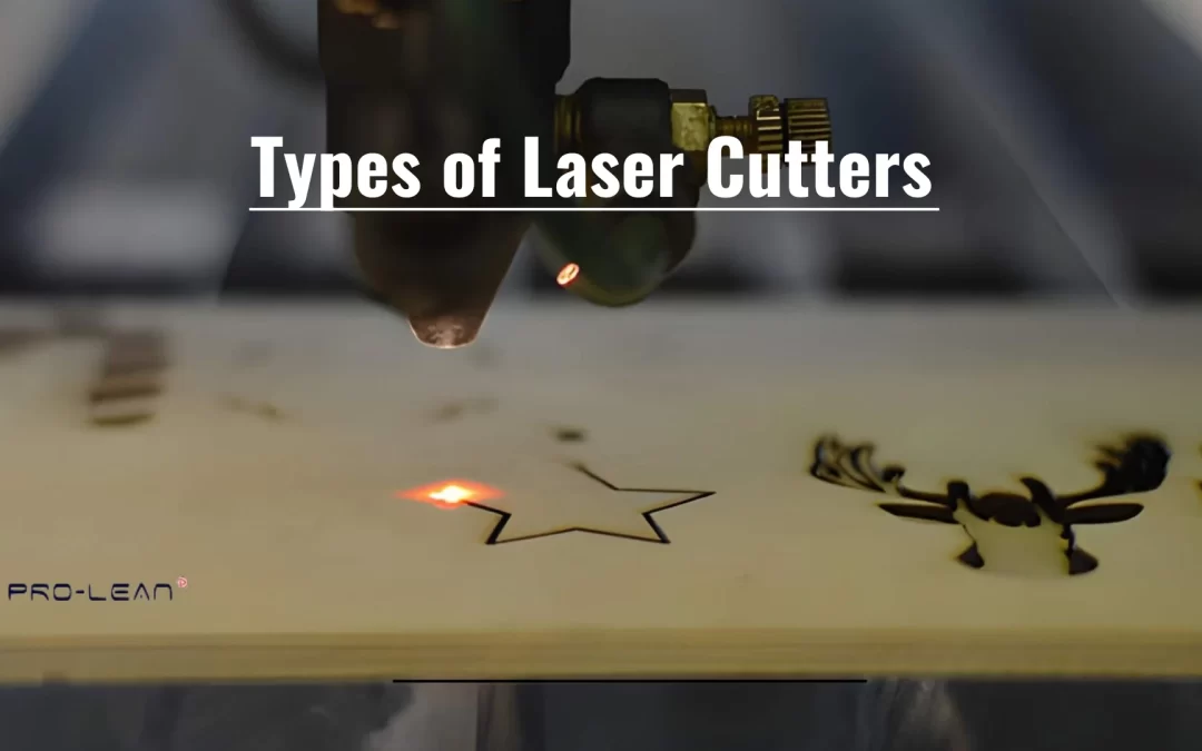 Laser Cutter Types: Technologies and Applications