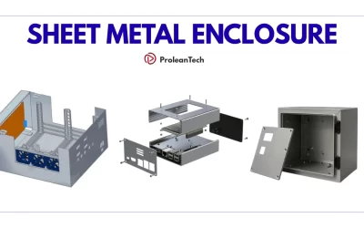 Sheet Metal Enclosure: Design, Material Selection, & Manufacturing