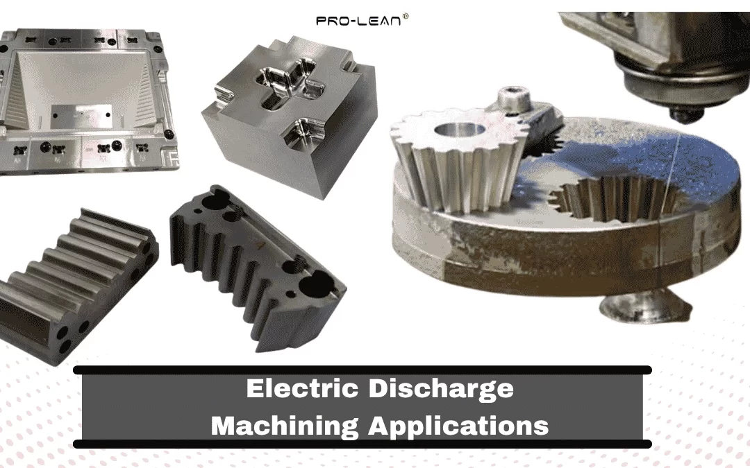 Electric Discharge Machining Applications Across Industries