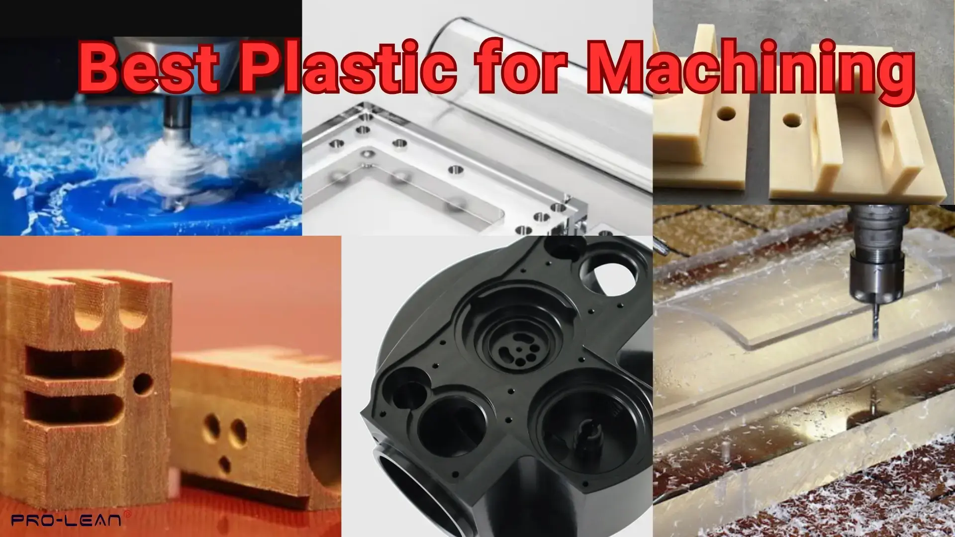 CNC-machined plastic parts including acrylic brackets, black nylon housing, and polycarbonate milling; text overlay reads "Best Plastic for Machining."