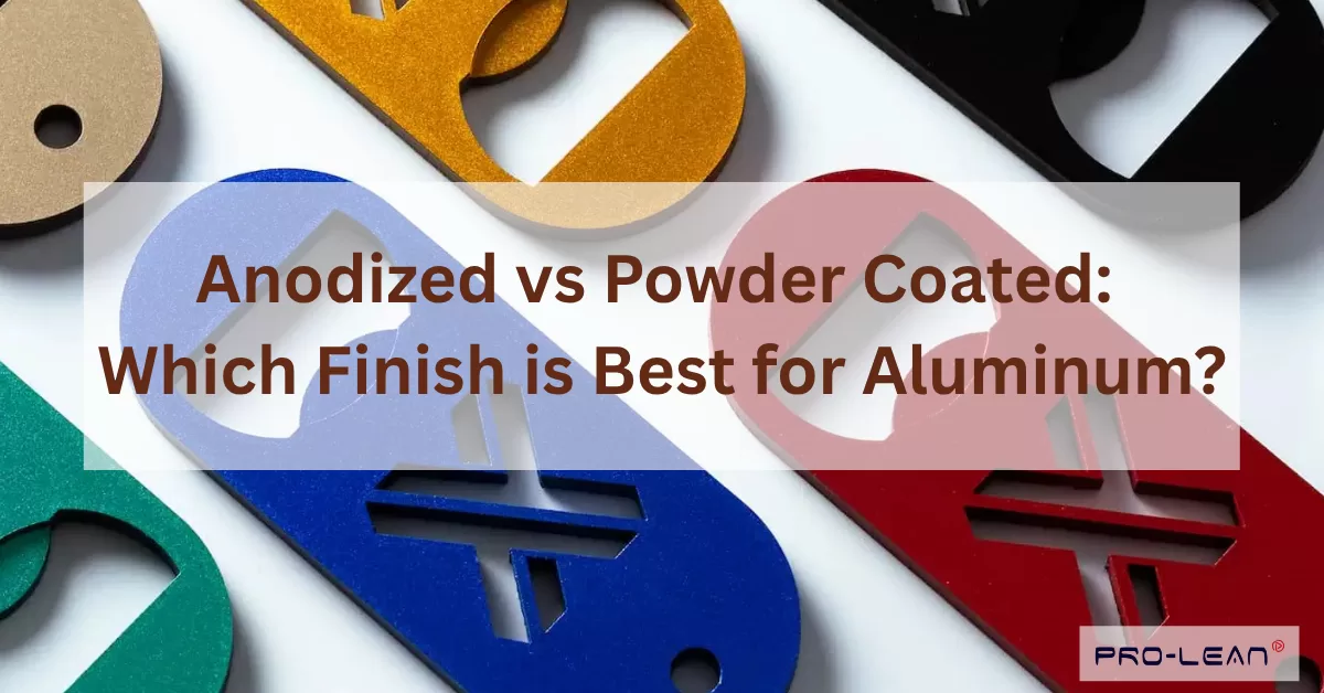 Anodized vs. Powder Coated Aluminum: Choosing the Right Finish Colorful aluminum parts with text comparing anodized and powder-coated finishes.